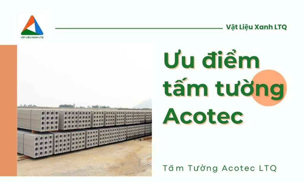 Ưu điểm của tấm tường acotec